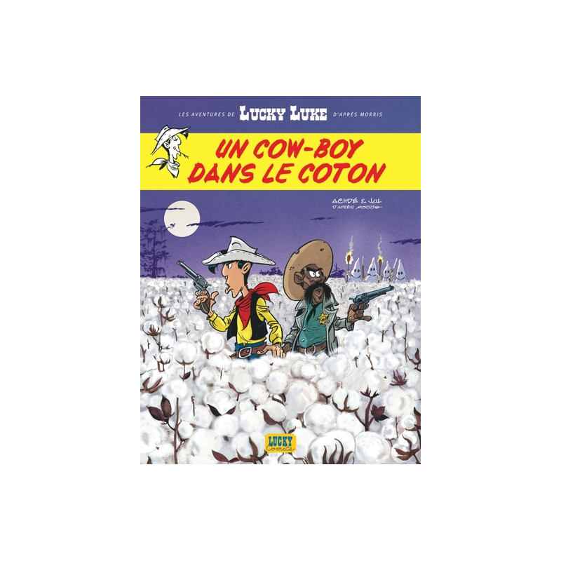 Les Aventures de Lucky Luke d'après Morris - Tome 9 - Un cow-boy dans le coton