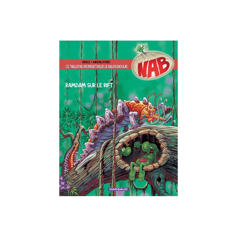 Les Tribulations apeupréhistoriques de Nabuchodinosaure - Tome 8 - Ramdam sur le rift