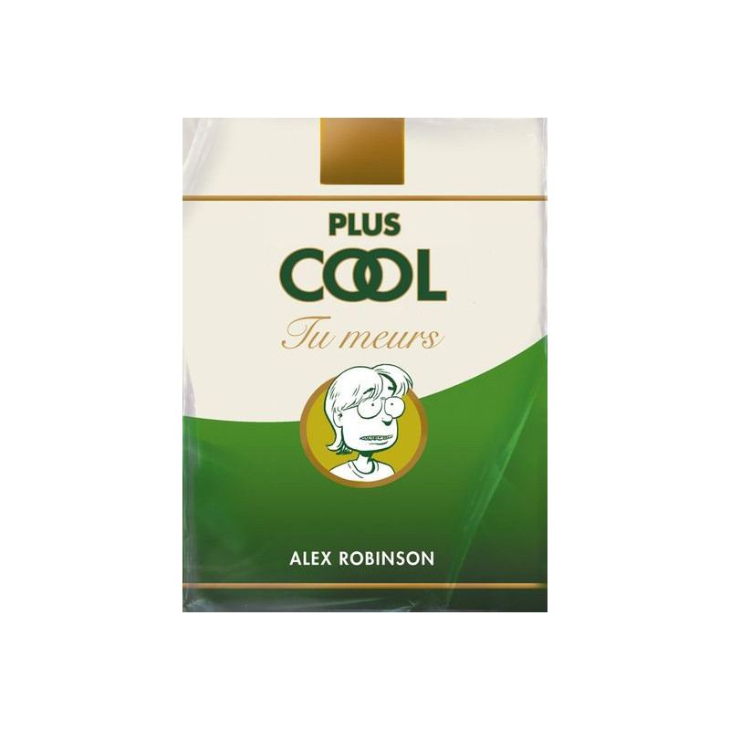 Plus cool tu meurs