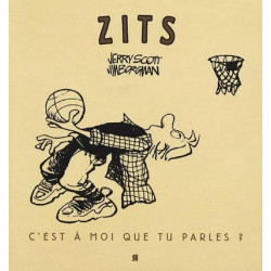 Zits : c'est à moi que tu...