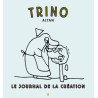 Trino : le journal de la création