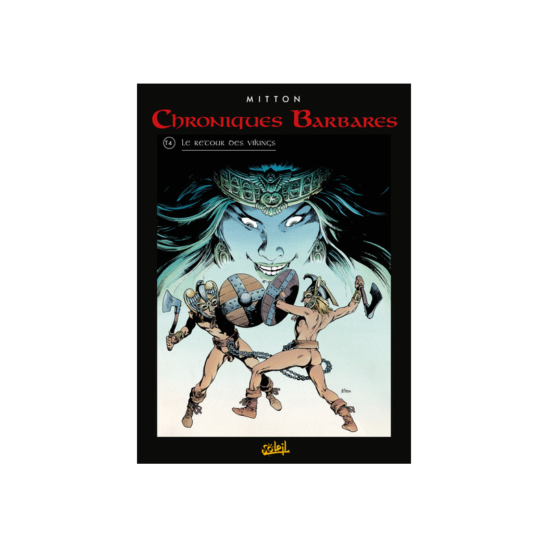 Chroniques barbares T04 - Le Retour des vikings