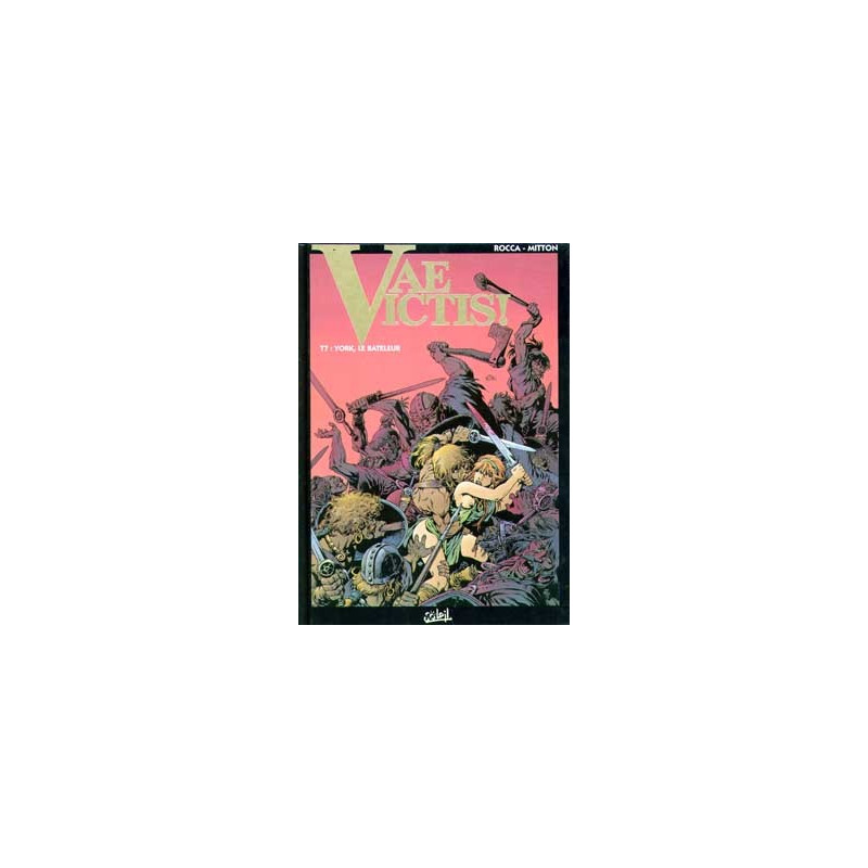 Vae Victis T07 - Yorc, le bateleur