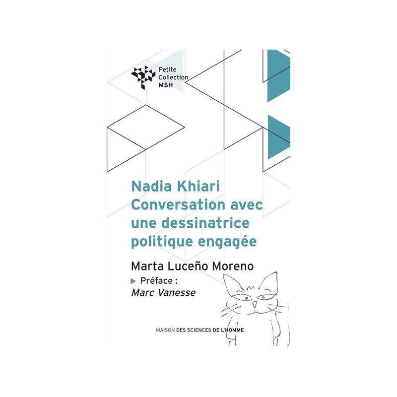 NADIA KHIARI. CONVERSATION AVEC UNE DESSINATRICE POLITIQUE ENGAGEE : CONVERSATION AVEC UNE DESSINATR