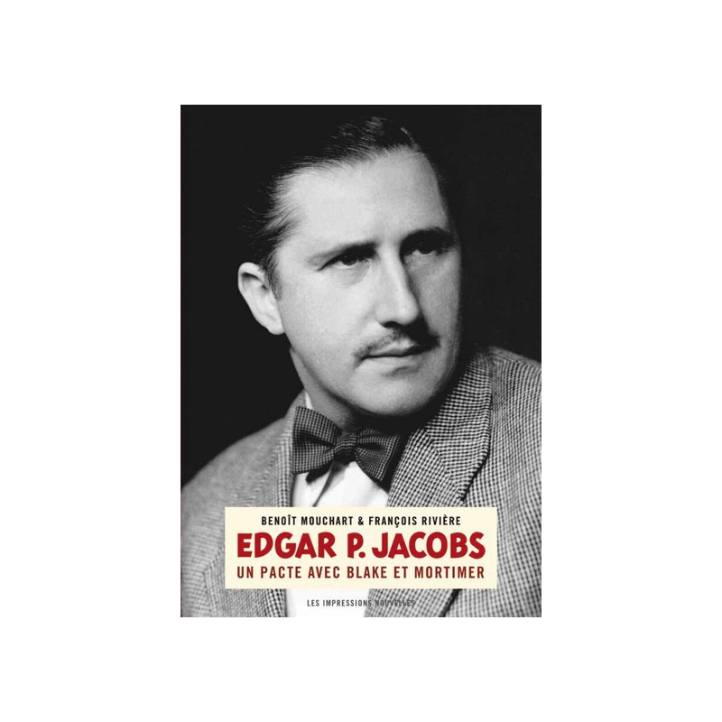 Edgar P. Jacobs - Un pacte avec Blake et Mortimer