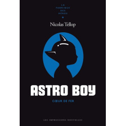 Astro Boy - Coeur de fer