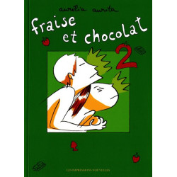FRAISE ET CHOCOLAT TOME 2