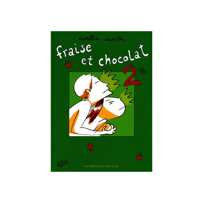 FRAISE ET CHOCOLAT TOME 2