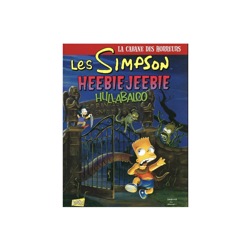 Les Simpson La cabane des horreurs - Tome 3 Heebie Jeebie hullabal