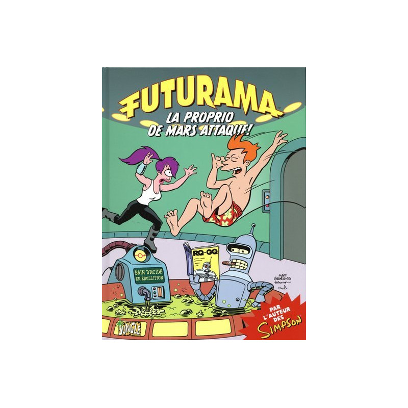 Futurama - Tome 2 La proprio de Mars attaque !