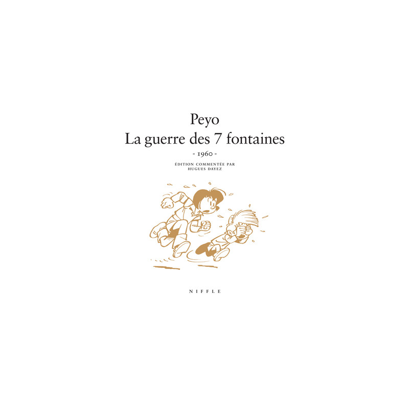 La guerre des 7 fontaines (1960)  - Tome 0 - La guerre des 7 fontaines (1960)