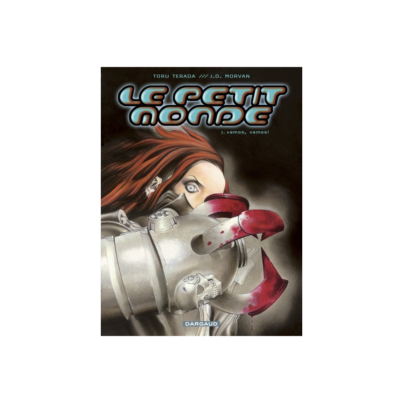 Le Petit Monde - Tome 1 - Vamos, vamos !