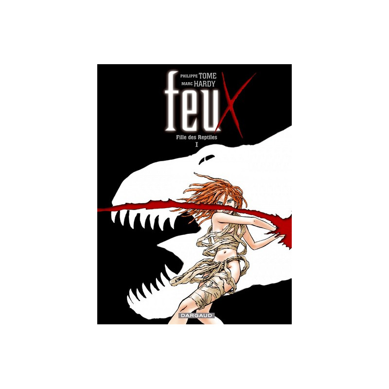 Feux - Tome 1 - Fille des Reptiles I