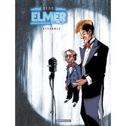 Elmer et moi - Intégrale...