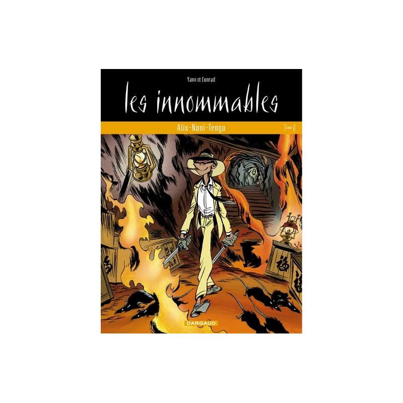 Les Innommables - Tome 6 - Alix-Noni-Tengu