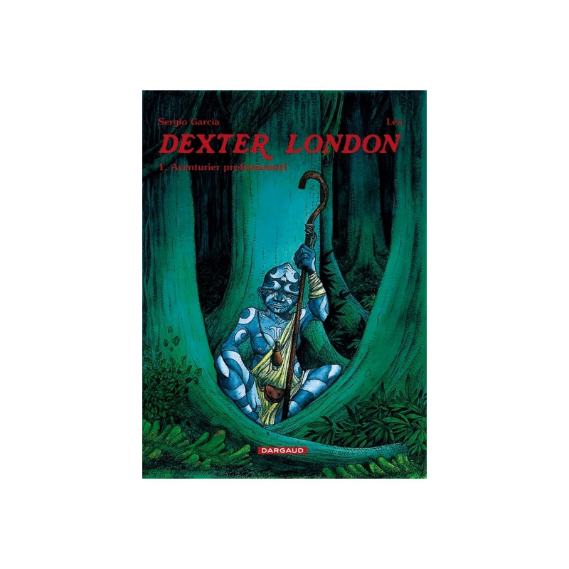 Dexter London - Tome 1 - Aventurier professionnel