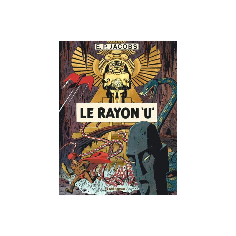 Avant Blake et Mortimer - Tome 1 - Le Rayon U