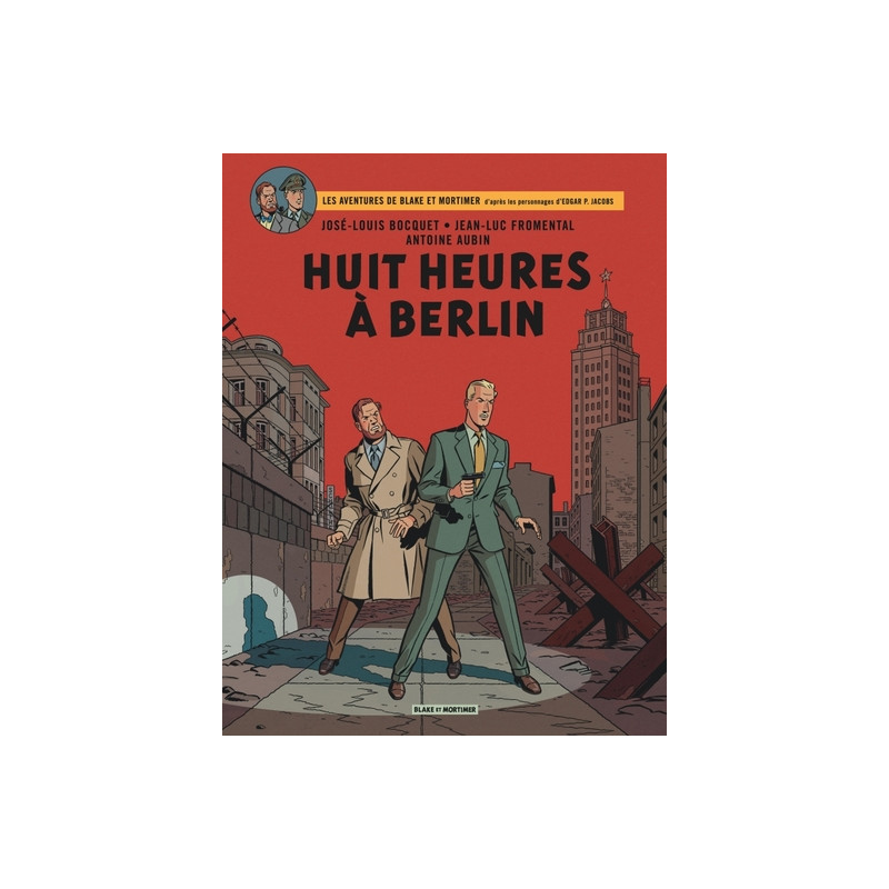 Blake & Mortimer - Tome 29 - Huit heures à Berlin
