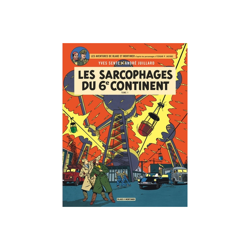 Blake & Mortimer - Tome 16 - Les Sarcophages du 6e continent - Tome 1
