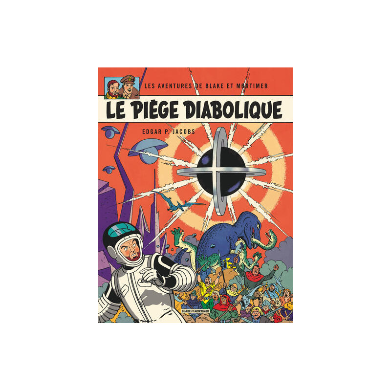 Blake & Mortimer - Tome 9 - Le Piège diabolique