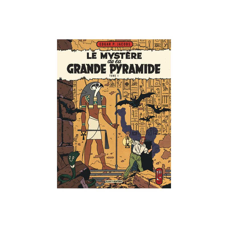 Blake & Mortimer - Tome 4 - Le Mystère de la Grande Pyramide - Tome 1