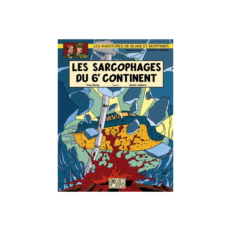 Blake & Mortimer - Tome 17 - Les Sarcophages du 6e continent - Tome 2