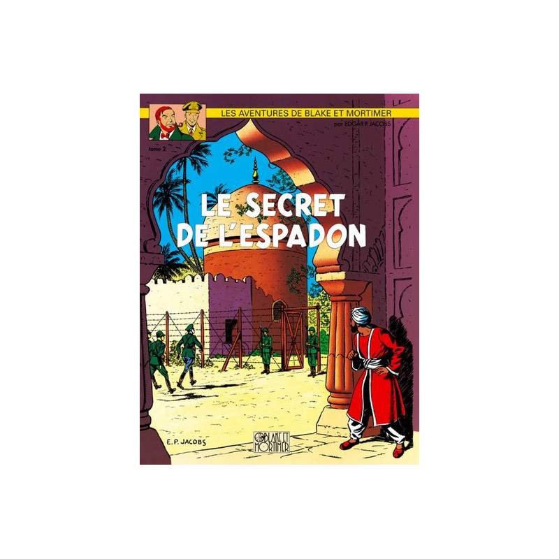 Blake & Mortimer - Tome 2 - Le Secret de l'Espadon - Tome 2