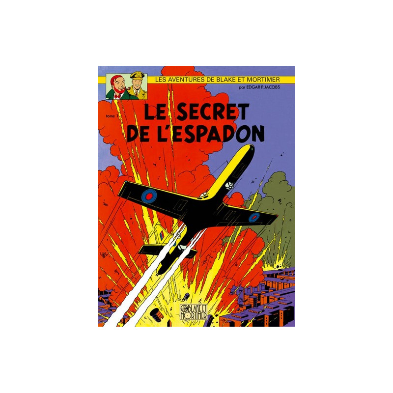 Blake & Mortimer - Tome 1 - Le Secret de l'Espadon - Tome 1