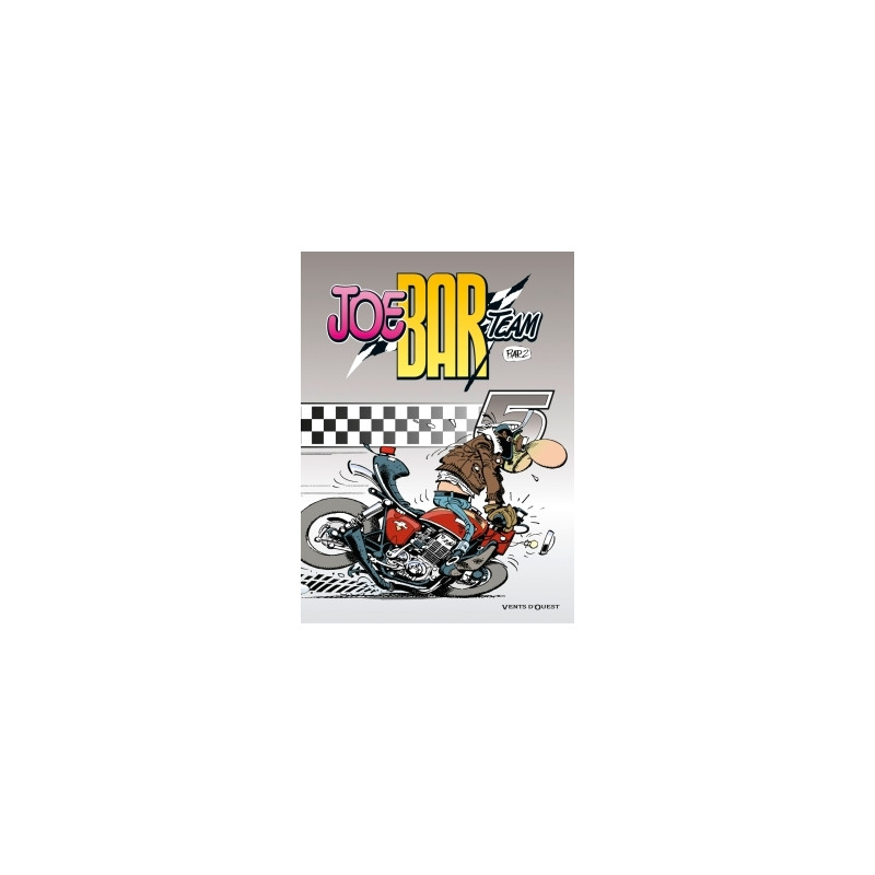 Joe Bar Team - Tome 05