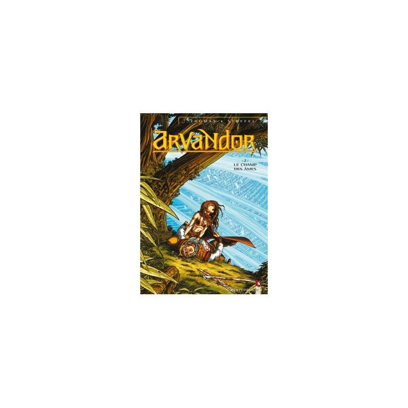 Arvandor - Tome 02