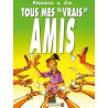 Tous mes «vrais» amis