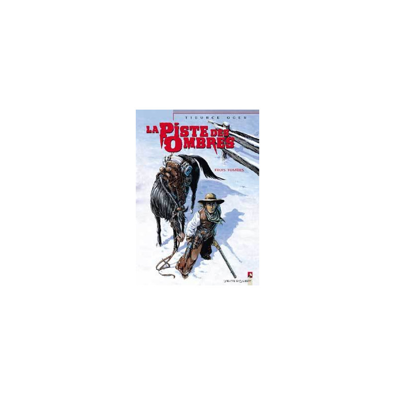 La Piste des ombres - Tome 02