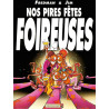 Nos Pires fêtes foireuses