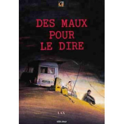 Des Maux pour le dire