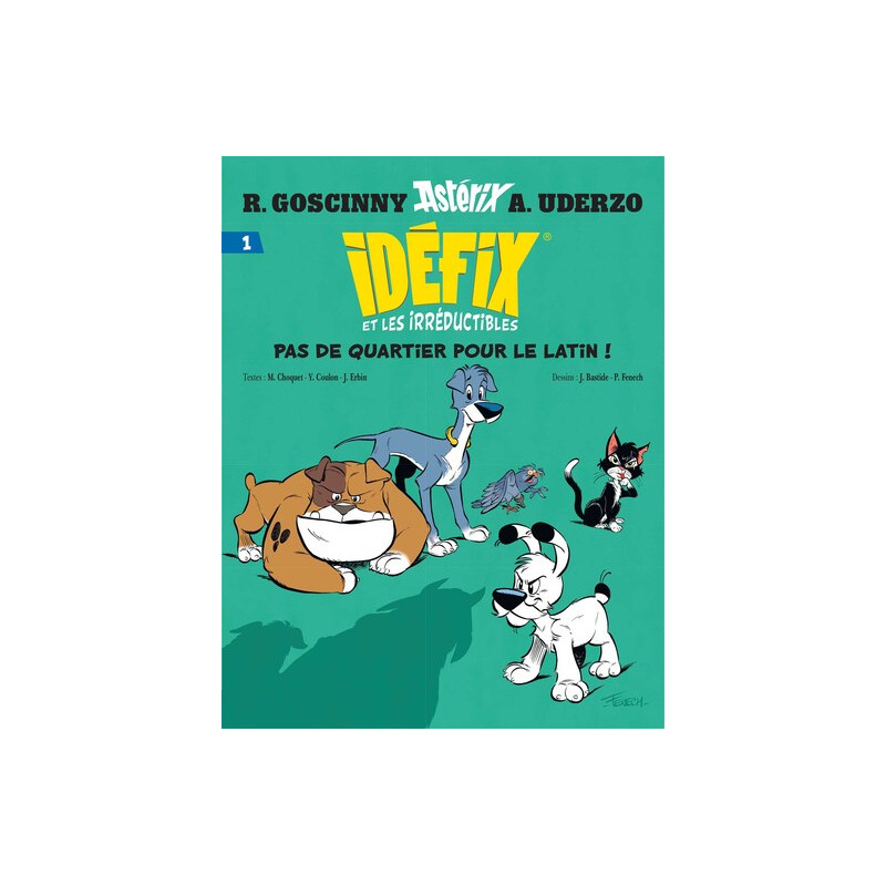 Idéfix et les Irréductibles Tome 1 - Pas de quartier pour le latin !