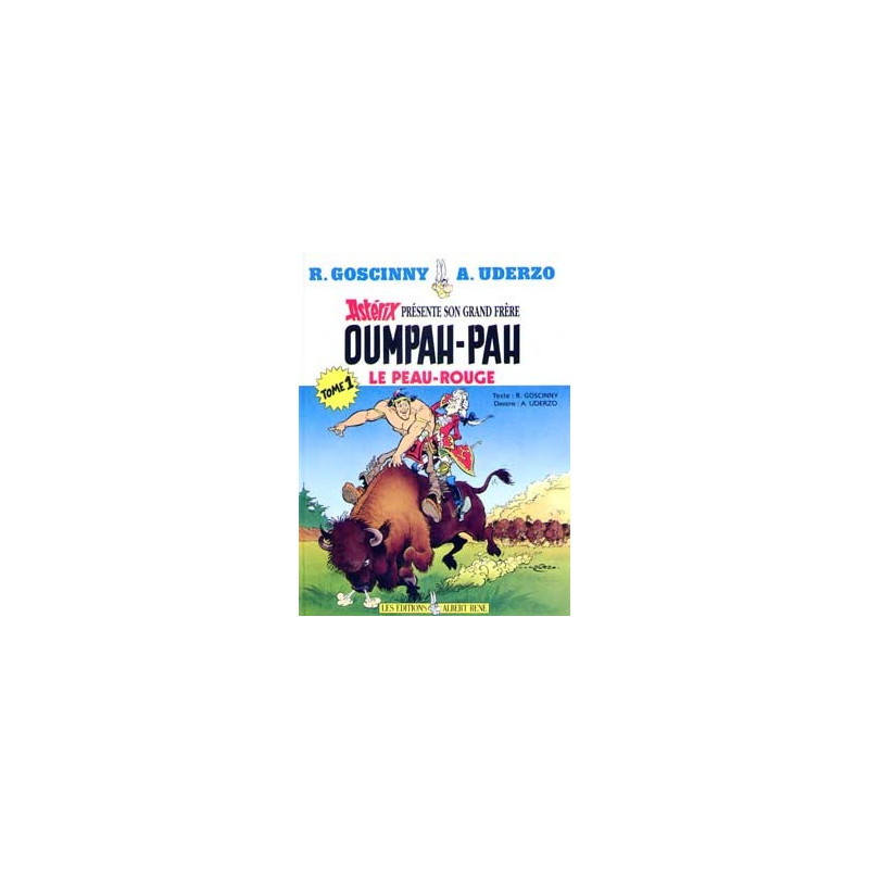 Oumpah-Pah le Peau-Rouge Tome 1