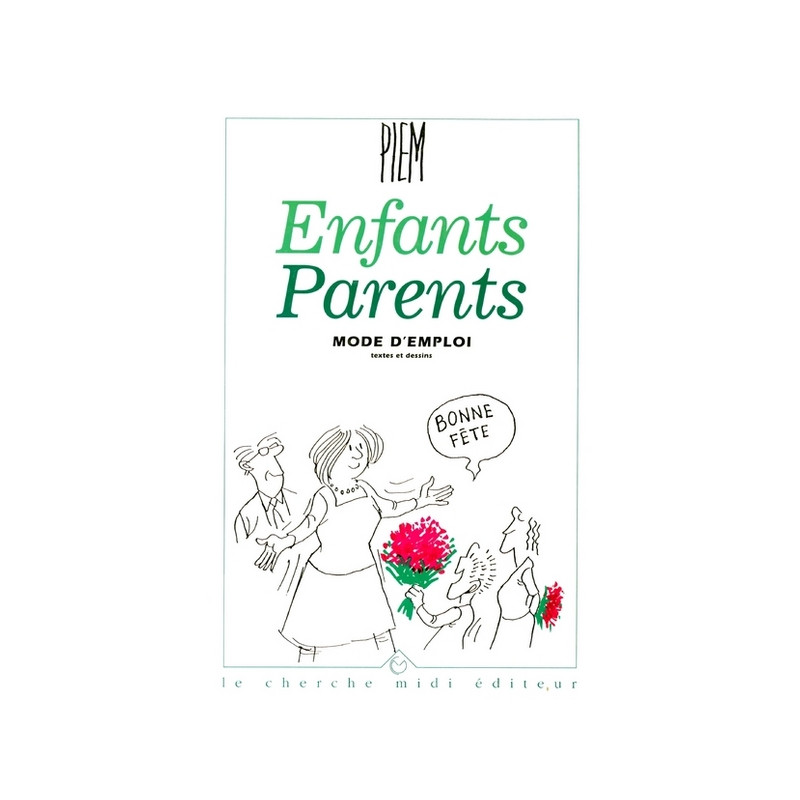 Enfants parents, mode d'emploi