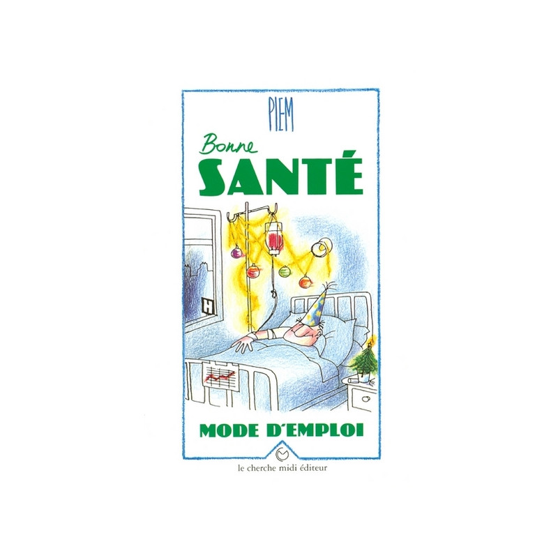 Bonne santé, mode d'emploi
