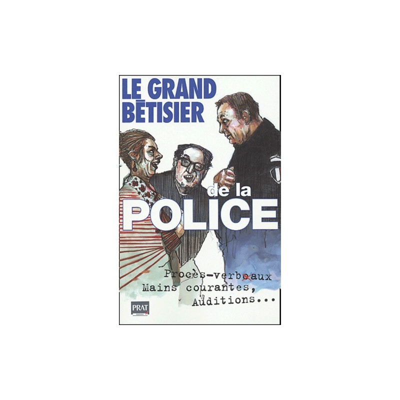 Le grand betisier de la police