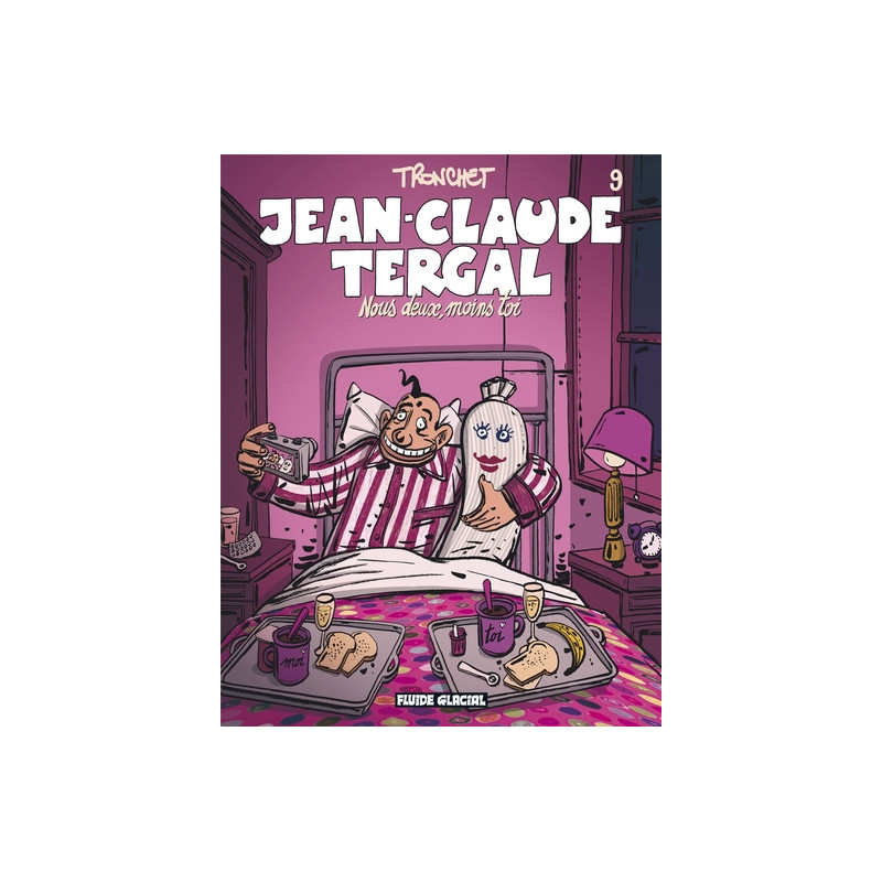 Jean-Claude Tergal - Tome 09 - Nous deux, moins toi