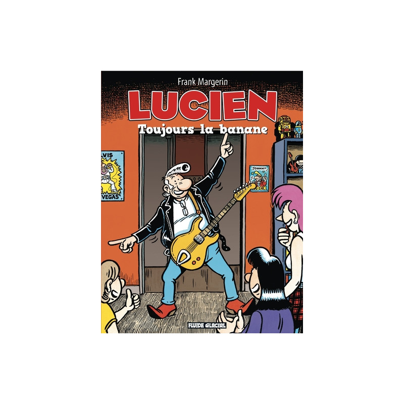 Lucien - Tome 09 - Toujours la banane