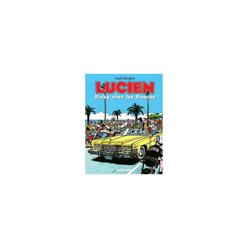 Lucien - Tome 07 - Ricky chez les ricains