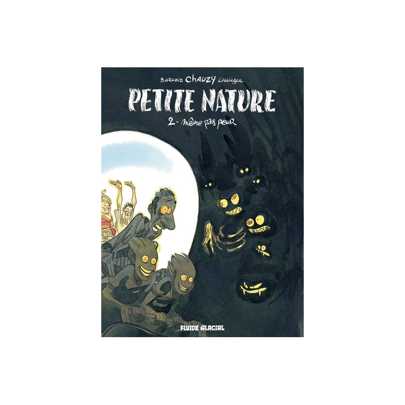 Petite nature - Tome 02 - Même pas peur