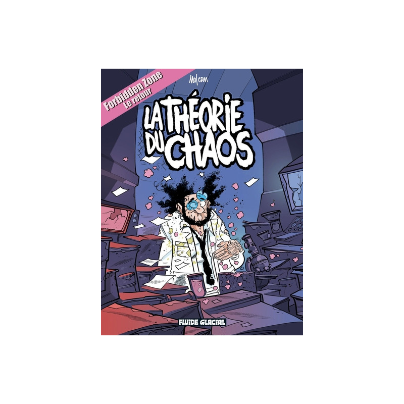 Forbidden zone - Tome 02 - La Théorie du chaos