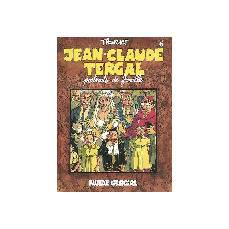 Jean-Claude Tergal - Tome 06 - Portraits de famille