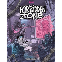 Forbidden zone - Tome 01