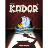 Kador - Tome 01