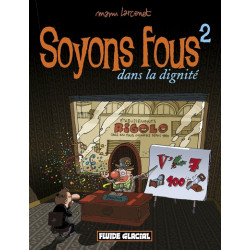 Soyons fous - Tome 02 -...