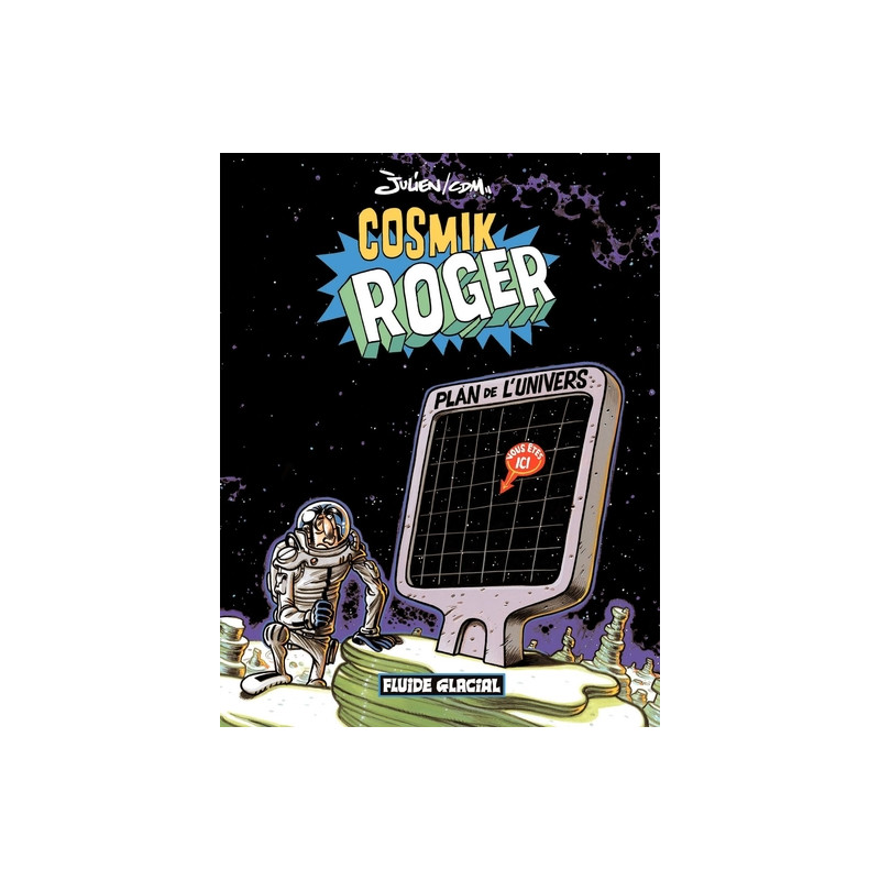 Cosmik Roger - Tome 01