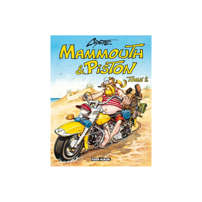 Mammouth & Piston - Tome 02